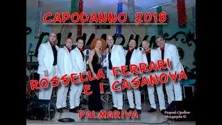 CAPODANNO 2018 a PALMARIVA avec ROSSELLA FERRARI e i CASANOVA