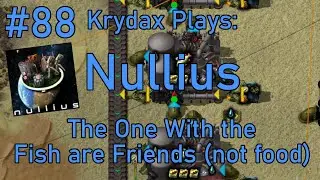Factorio Nullius #88 - So Long & Thanks For All The Fish
