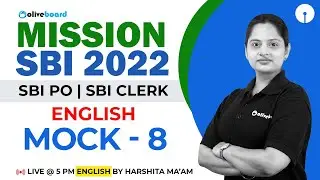 Mission SBI PO/Clerk 2022 | English Mock Test | Mock - 8 | SBI PO English | SBI Clerk English