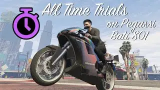 All Time Trials on Pegassi Bati 801 [GTA Online]