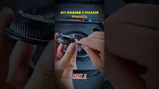 Diy Woburn 3 Speaker - Part 2 | Meoto Diy #diy #jbl #diyspeaker #speaker #diyspeakerbluetooth