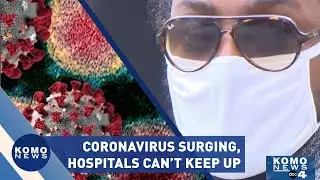 COVID-19 hospitalizations in Washington skyrocket over past month