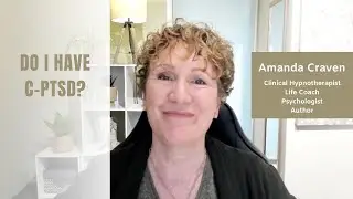 Do I have C-PTSD? Understanding origins of complex trauma, childhood trauma, developmental trauma