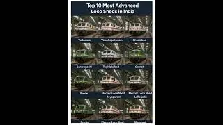 top 10 most advanced loco sheds in india