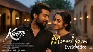 Karuppu |  Minnal poove - Lyric video |  | Surya | Trisha | RJB | SaiAbhyankkar