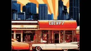 Lucky 7 - Crash and Burn