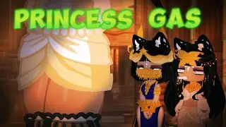 || ~Princess Gas~ || Gacha Fart ||