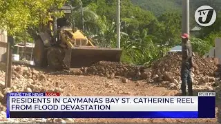 Residents in Caymanas Bay St. Catherine Reel from Flood Devastation | TVJ News