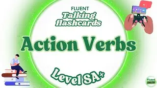 Talking Flashcards: Daily Action Verbs | ESL Level SA+ | Fluent Academy