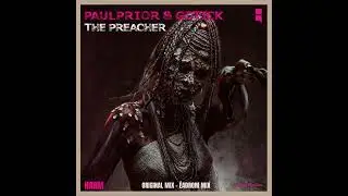 Paul Prior - The Preacher (&Eacute;adrom Remix)