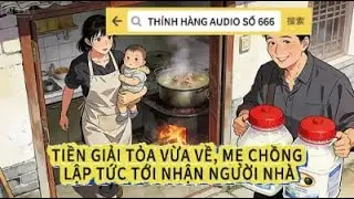 Thính hàng Audio số 666 | Mẹ chồng tới rồi, tay xách hai thùng sữa