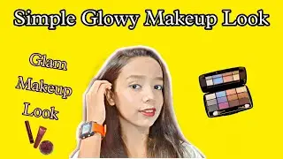Simple Glowy makeup look | Glam makeup | Sohini Parvin