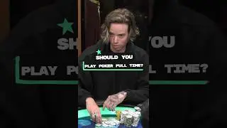 should you be a poker pro? (see description) #poker #tips #career