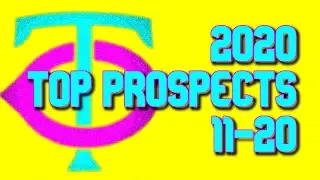 2020 Minnesota Twins Prospect List 11-20
