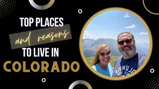 Best Places to Live in Colorado | 2022 | Dana's Colorado Homes | Denver Real Estate Agent