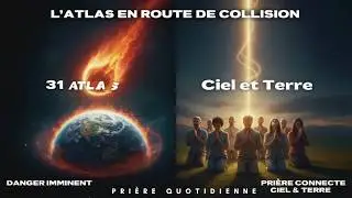 ATLAS31 SOUS LE CHOC ! Comment la pri&egrave;re quotidienne sauve le monde 🚀🙏