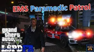 EMS Paramedic Patrol in a 2015 Ford F-550 Ambulance | GTA 5 LSPDFR Episode 381