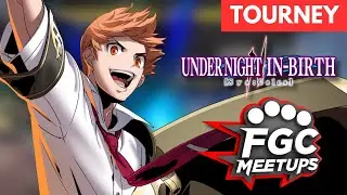 FGC MEETUPS UNI2 Tourney (Kuon, Seth, Tsurugi, Phonon, Kaguya) Low Kick Tournament Under Night II