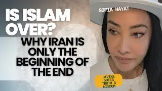 Political Islam is Over | Divine Sophia | Esoteric Truth and Wisdom. 
