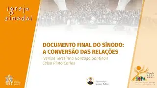 Documento Final do Sínodo: a conversão das relações