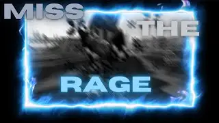 MISS THE RAGE  👿 (PVP Montage)