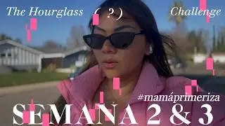 SEMANA 2 & 3  -  The Hourglass Body Blueprint  -  Mam&aacute; Primeriza