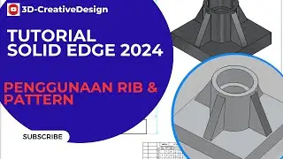 Tutorial Solid edge 2024 - Penggunaan RIB dan Pattern #solidedge2024 #solidedgetutorials