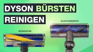 Dyson B&uuml;rste reinigen - Elektrob&uuml;rste & Slim Fluffy Bodend&uuml;se | V12, V15, V10, V11 &ndash; Testventure