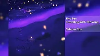 Flye Sen &mdash; Sidereal Sun