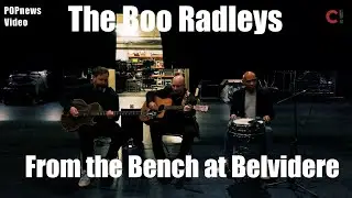 #1293 The Boo Radleys - From the Bench at Belvidere (Session Acoustique)