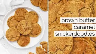 Gluten-Free Brown Butter Caramel Snickerdoodles