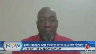 Planned Traffic & Water Disruption Western Main Road Cocorite