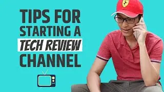 How To Start A Tech Review Channel in 2020