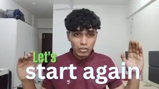 Let's start again 