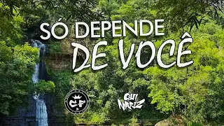 CF Funk, Gui Nariz - S&oacute; Depende de Voc&ecirc; (VIDEO OFICIAL)