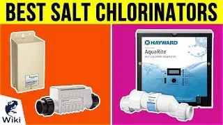 8 Best Salt Chlorinators 2019