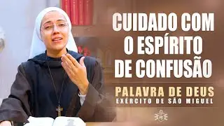 Cuidado com o espírito de confusão (Mt 7,15-20) Palavra de Deus #326  | 22/06 | Instituto Hesed