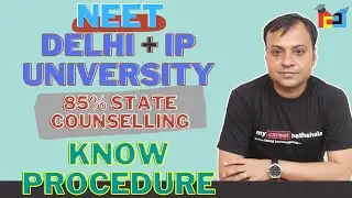 Delhi University & Indraprastha University NEET MBBS/BDS counseling procedure 2018