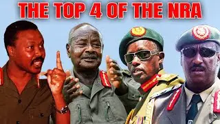 The Top 4 CDF of The NRA That Made Museveni Who He is Now