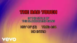 The Bloodhound Gang - The Bad Touch (clean)