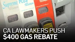 California Lawmakers Propose $400 Gas Rebate for Taxpayers