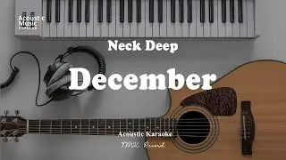 Neck Deep - December (Karaoke and Lyric)