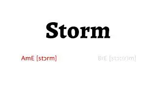 How to Pronounce storm in American English and British English