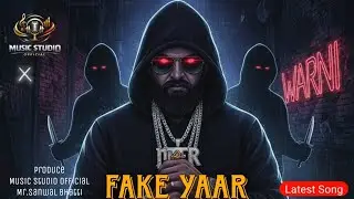 FAKE YAAR ( Audio Song ); Music Studio Official - Mr. Sa&Ntilde;Wal Bhatti || LATEST PUNJABI SONG || 2026