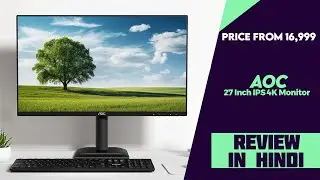 AOC U27E4 27 Inch 4K IPS Monitor Launched - Explained All Spec, Features And More