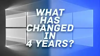 Windows 10: THIS has changed in the past 4 YEARS!