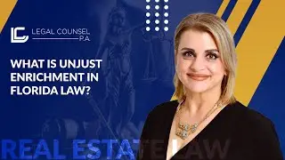 What is Unjust Enrichment in Florida Law?