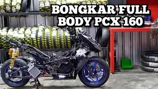 CARA BUKA FULL BODY PCX 160 DETAIL 🔥