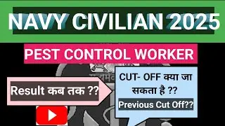NAVY CIVILIAN ( PEST CONTROL WORKER ) 2025//NAVY CIVILIAN RESULT, CUT- OFF  क्या जा सकता है । //