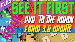PVU UPDATE TODAY: FARM 3.0 GAMEPLAY RELEASE PVU TO THE MOON